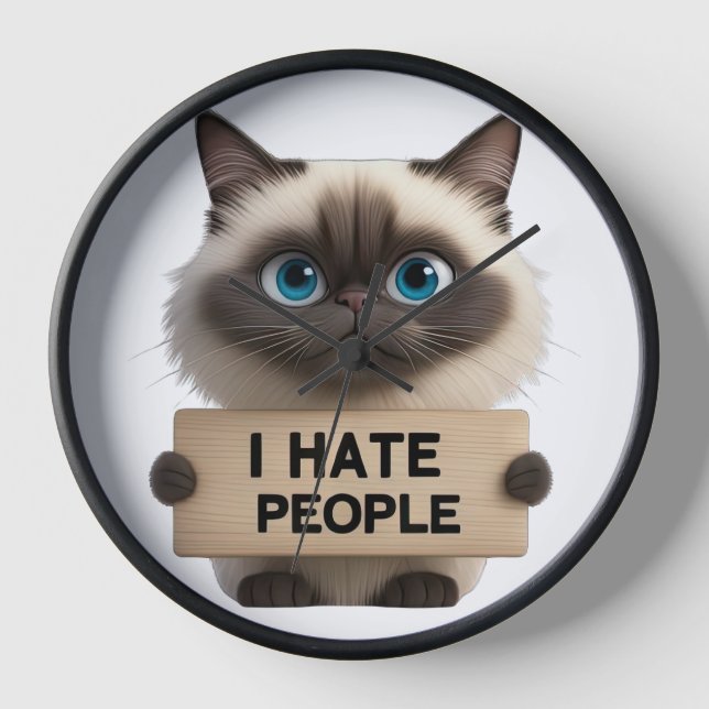 HORLOGE CUTE CHAT BIRMAN TENIR JE DÉTESTE LES GENS SIGNER (Recto)