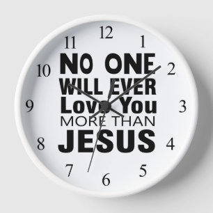 Horloge Personne ne t'aimera plus que Jésus