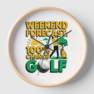 Horloge Prévision de fin de semaine 100% Chance de golf