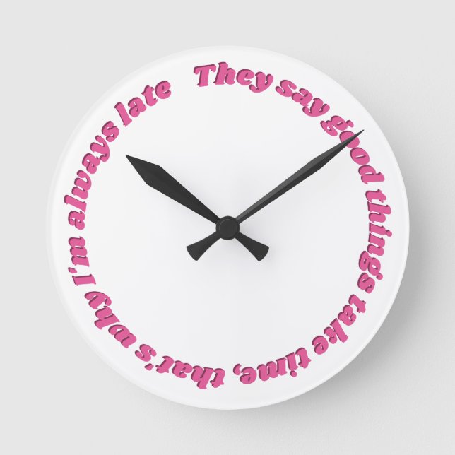 Horloge Ronde Always funny clock (Recto)