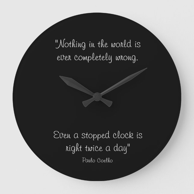 Horloge ronde avec la citation de Paulo Coelho (Recto)