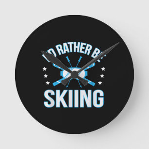 Horloge Ronde Cadeau de ski  Je préfère faire du ski