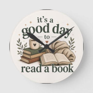 Horloge Ronde C'est une bonne journée pour lire un livre