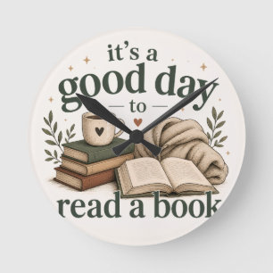Horloge Ronde C'est une bonne journée pour lire un livre