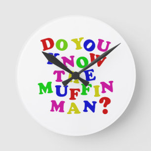 Horloge Ronde Connais-tu le Muffin Man ?