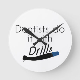 Horloge Ronde Dentistes Faites-le avec des exercices