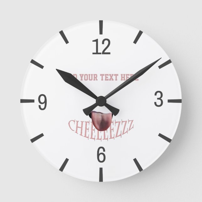 Horloge Ronde Dites Fromage! drôle personnalisable (Recto)