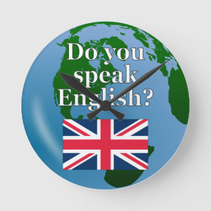 Horloge Ronde "Do you speak English ?" en anglais. Flag & globe