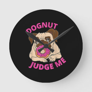 Horloge Ronde Dognut Juge Moi Carlin Chien Mange Donut