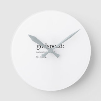 Horloge Ronde Drôle définitions en anglais : Godspeed