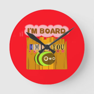 Horloge Ronde Drôle, tu me manques, je m'ennuie