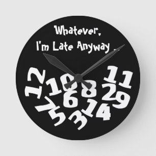 Horloge Ronde Funny Fallen Numbers Je suis en retard De toute fa