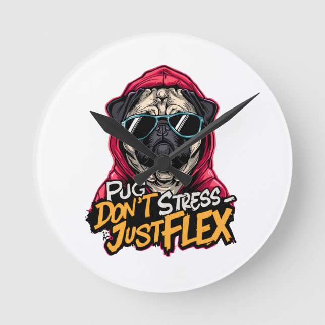 Horloge Ronde Graffiti Pug Wall Clock – “Pug Don’t Stress  (Recto)