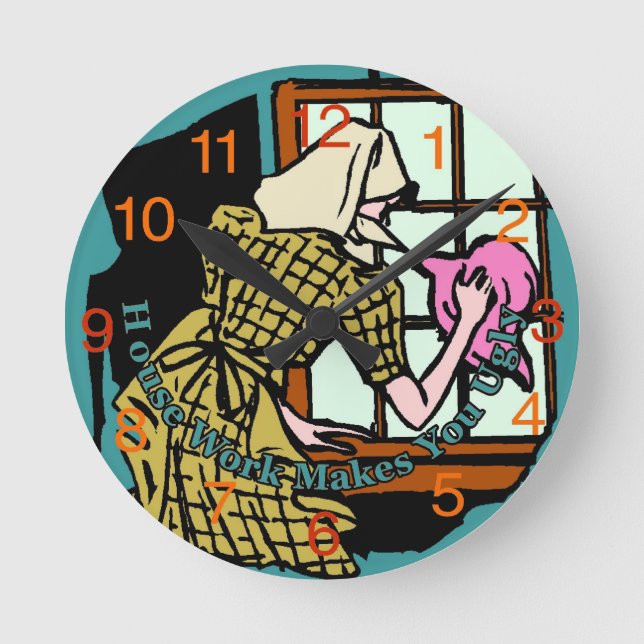 Horloge Ronde House Work Makes You Ugly Clock (Recto)