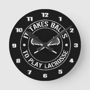 Horloge Ronde It Takes Balls To Play Lacrosse Round Clock