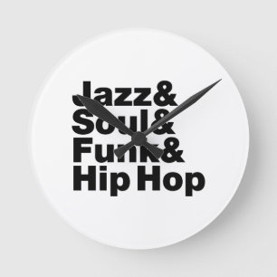 Horloge Ronde Jazz & Soul & Funk & Hip hop