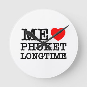 HORLOGE RONDE JE AIME PHUKET DEPUIS LONGTEMPS