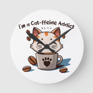 Horloge Ronde Je suis accro à la Cat-fféine