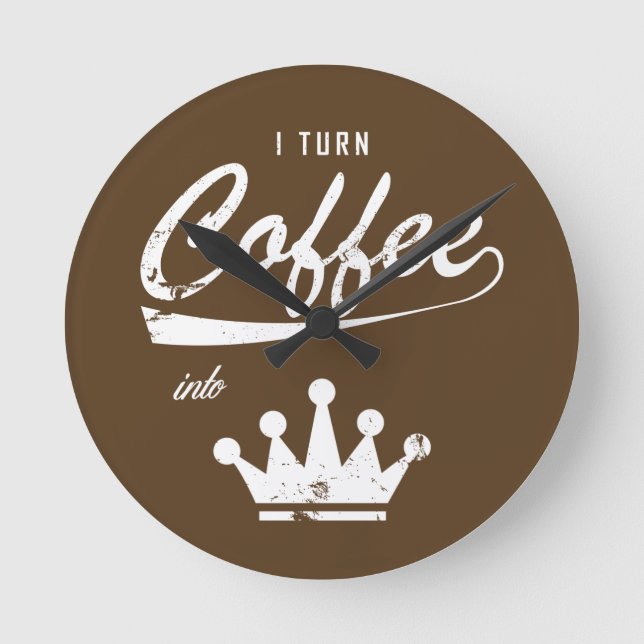Horloge Ronde Je transforme le café en KOM (Recto)
