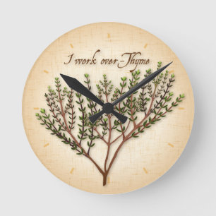 Horloge Ronde Je travaille sur l'horloge thym