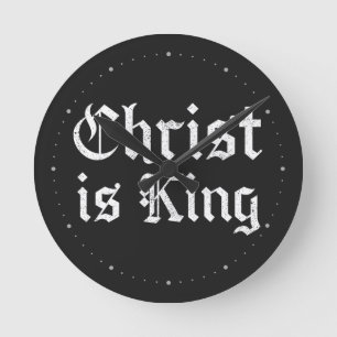 Horloge Ronde Jésus-Christ est Roi Gothique Art Grunge Blacklett