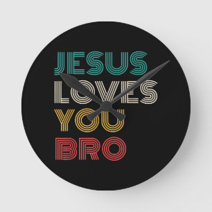Horloge Ronde Jésus Vous Aime Bro, Foi Chrétienne Amusante Retro
