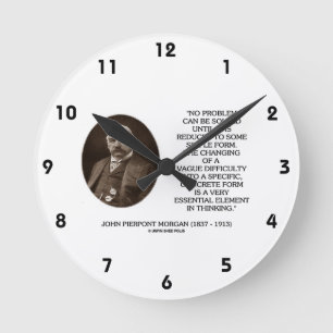 Horloge Ronde John Pierpont Morgan No Problem Can Be Solved