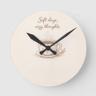 Horloge Ronde Journées douces, pensées douillettes - Art de tass