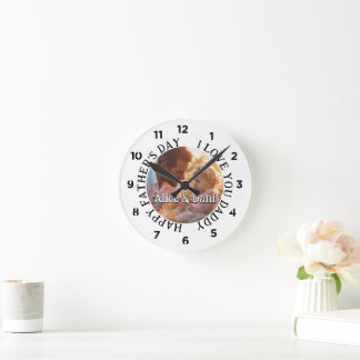 Horloge Ronde Joyeuse Fête des Pères Je t'aime Papa Photo