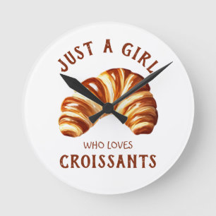 Horloge Ronde Juste une fille qui aime les croissants