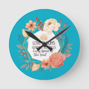 Horloge Ronde L'amour fleurit silencieusement – Citation florale