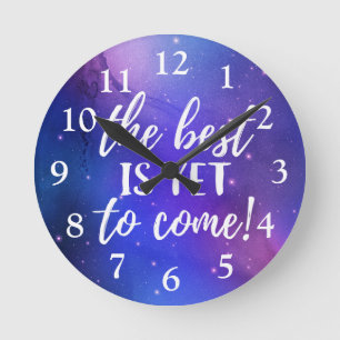 Horloge Ronde Le mieux reste à venir Citation positive