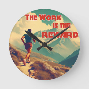 Horloge Ronde Le Travail Est La Récompense Runner Mountains