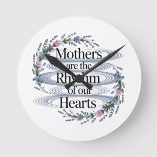 Horloge Ronde Les mères sont le rythme de nos cœurs