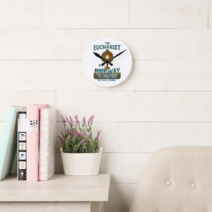 Horloge Ronde L'Eucharistie est ma route vers le ciel