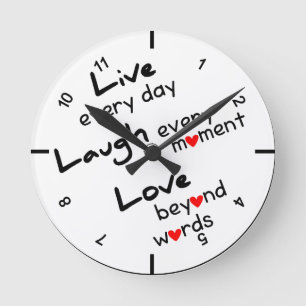 Horloge Ronde Live, Laugh, Love Design Wall clock