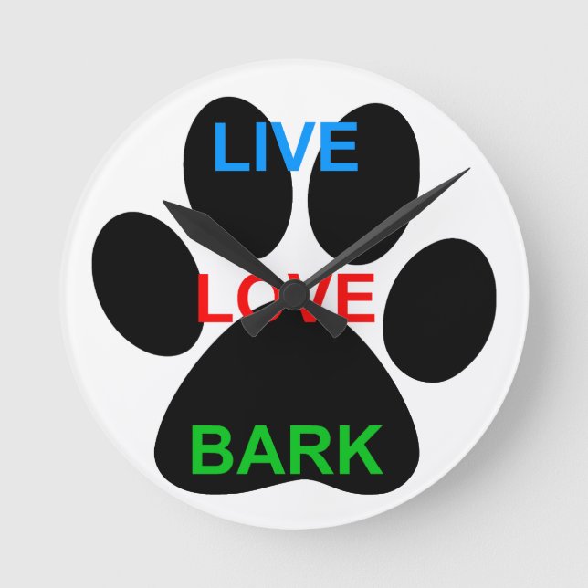 Horloge Ronde LIVE LOVE BARK Chien Empreinte de patte (Recto)