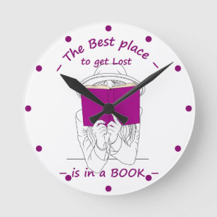 Horloge Ronde Meilleur endroit pour se perdre dans un livre