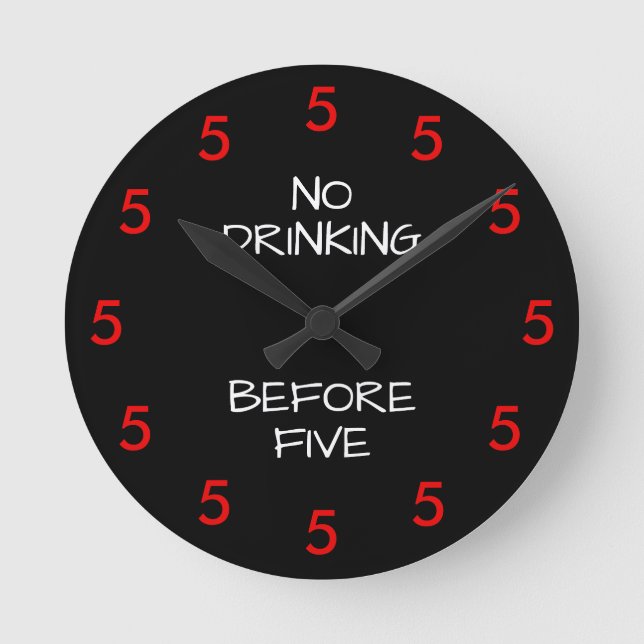 Horloge Ronde No Drinking Before Five Funny Office Novelty Round (Recto)