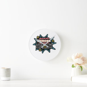 Horloge Ronde People Don't Quelquechose In Heroes Haven't Met My