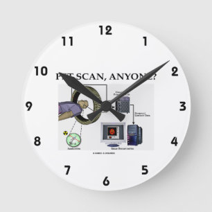 Horloge Ronde PET Scan, n'importe qui ? (Tomographie des émissio