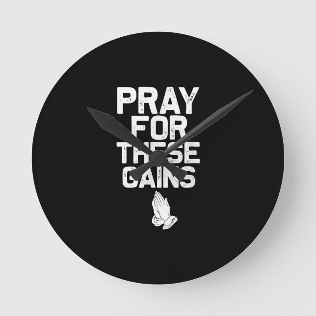 Horloge Ronde Pray For These Gains Fitness Gym Motivation (Recto)