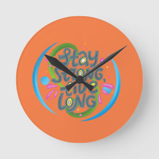 Horloge Ronde Restez forts