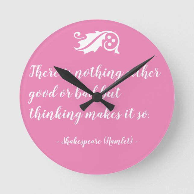 Horloge Ronde Rien, soit bien, mais penser à Shakespeare (Recto)