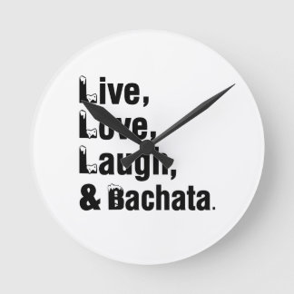 Horloge Ronde Rire vivant et Bachata d'amour