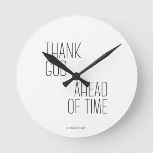 Horloge Ronde Solanus Casey remercient Dieu d'avance