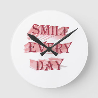 Horloge Ronde Sourire Chaque Jour | Typographie positive 3D roug