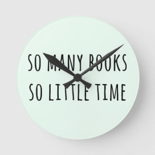 Horloge Ronde Tant de livres tellement peu d'heure
