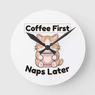 Horloge Ronde Tasse de café d'abord, sieste plus tard, chat mign