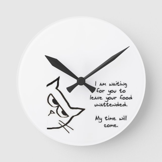 Horloge Ronde The Cat Will Steal Your Food (Recto)